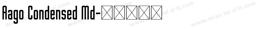 Aago Condensed Md字体转换